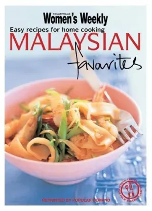 Mini Malaysian Favourites: Easy Recipes for Home Cooking - The Australian Women's Weekly Minis